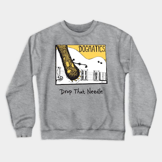 Drop That Needle Crewneck Sweatshirt by thedogmatics